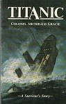 Gracie, Colonel, Archibald - Titanic, a survivor's story
