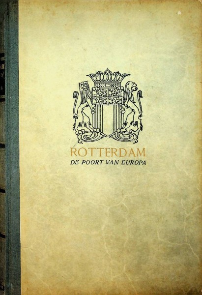 Rotterdam, de poort van Europa