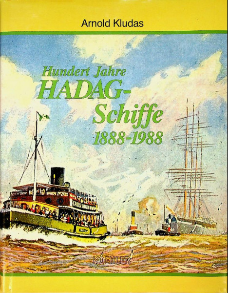 Hundert jahre Hadag-Schiffe 1888-1988