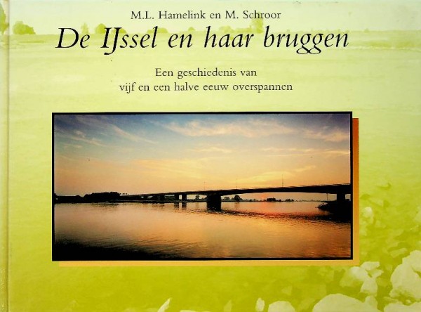 De IJssel en haar bruggen