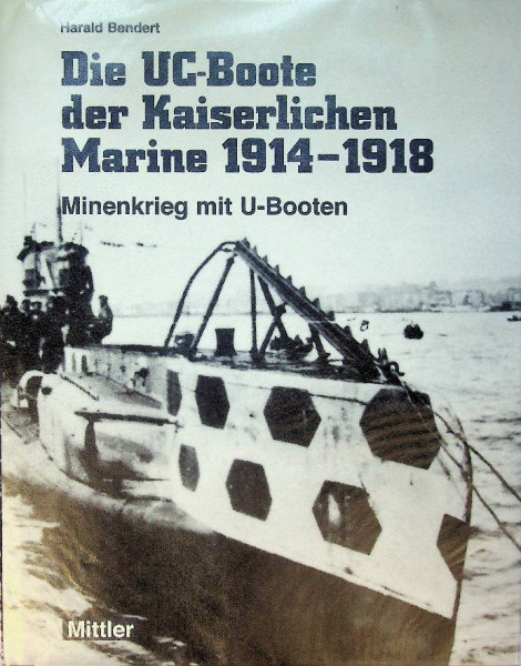 Die UC-Boote der kaiserlichen Marine 1914-1918