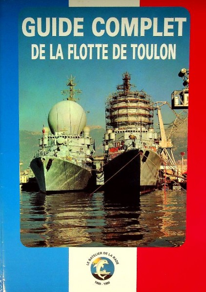 Brochure Guide Complet de la flotte de Toulon