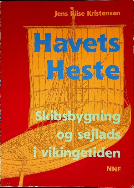 Havets Heste Skibsbygning og sejlads i vikingetiden | Webshop Nautiek.nl