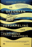 Wilson-Lee, E - De gezonken verzameling van Ferdinand Columbus. De wonderbaarlijke reizen van vader en zoon Columbus en hun avontuurlijke zoektocht naar kennis