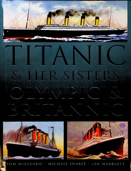 Titanic & her sisters Olympic & Britannic | Webshop Nautiek.nl