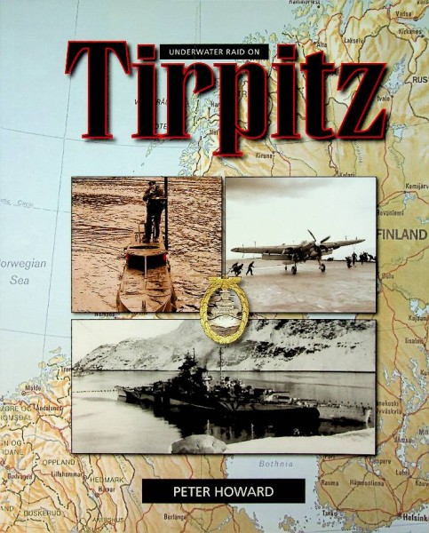 Underwater Raid on Tirpitz | Webshop Nautiek.nl