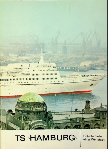 TS Hamburg, Botschafterin einer Weltstadt