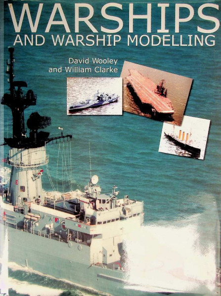 Warships and Warship Modelling