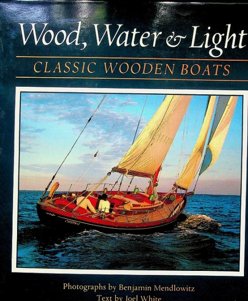 Wood, Water & Light Classic Wooden Boats