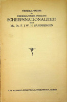 Sandbergen, F.J.W.H. - Nederlandsche en Nederlandsch-Indische Scheepsnationaliteit.
