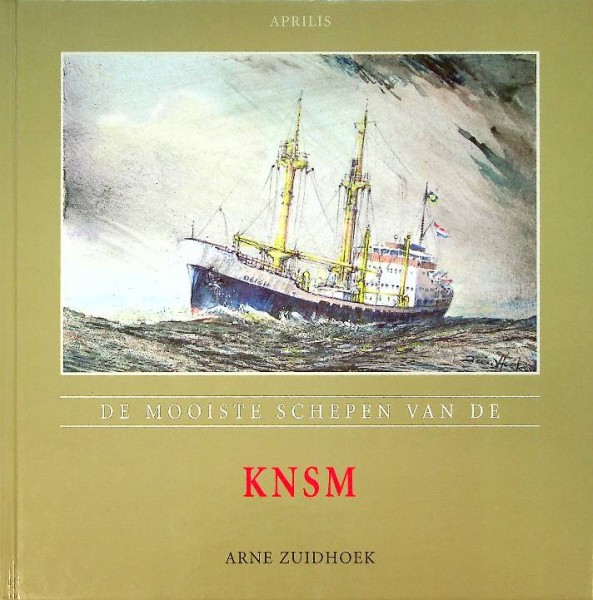 De mooiste schepen van de KNSM