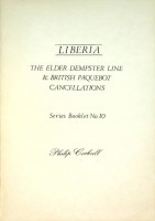 Cockrill, P - Liberia, The Elder Dempster Line & British Paquebots Cancellations. Series Booklet No. 10