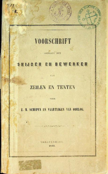 Voorschrift omtrent het snijden en bewerken van zeilen en tenten voor Z.M. schepen en vaartuigen van