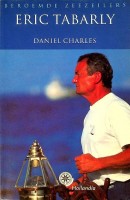 Charles, Daniel - Eric Tabarly. Serie Beroemde zeezeilers