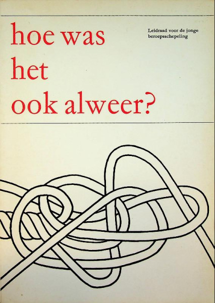 Hoe was het ook alweer?