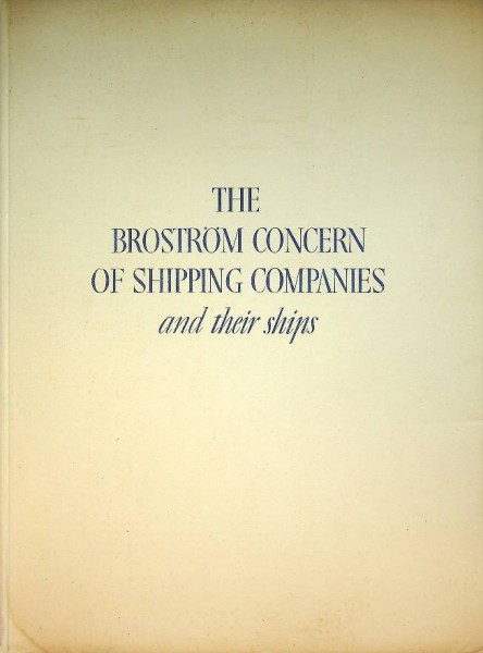 The Brostrom Concern of Shipping Companies and their Ships