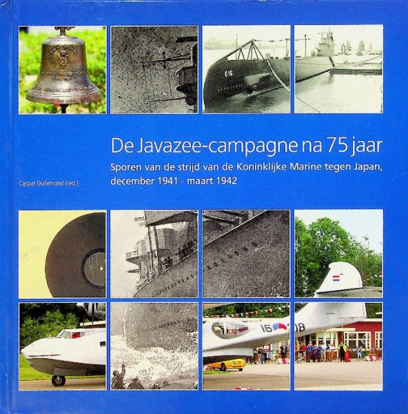 De Javazee-Campagne na 75 jaar