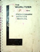 Wurlitzer - Wurlitzer Jukebox 3700 Manual, series Americana (original). Phonograph Service Manual
