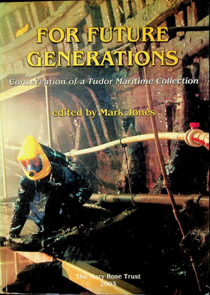 For Future Generations, Conservation of a Tudor Maritime Collection