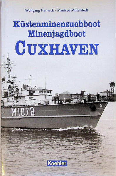 Kustenminensuchboot Minenjagdboot Cuxhaven