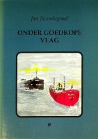Noordegraaf, Jan - Onder goedkope vlag