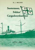 Mulder, G.J. - Soetermeer, Fekkes, Cargadoorskantoor. 1916-2001
