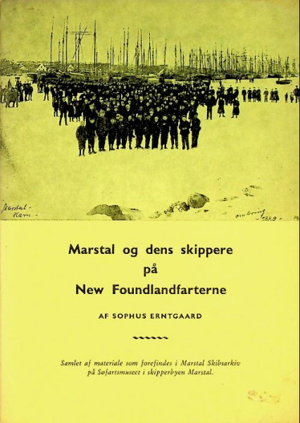 Marstal og dens skippere pa New Foundlandfarterne