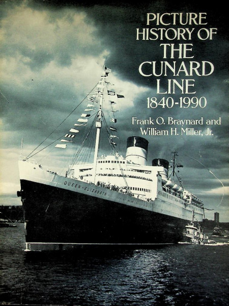 Picture History of the Cunard Line 1840-1990
