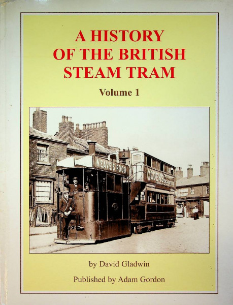 A History of the British Steam Tram, volume 1