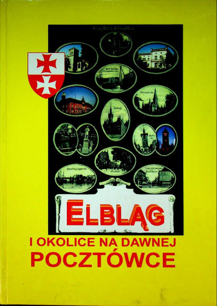 Elblag I Okolice na Dawnej Pocztowce