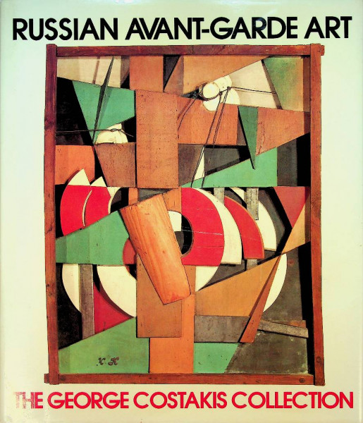 Russian Avant-Garde, the George Costakis Collection