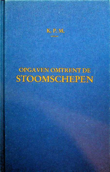 K.P.M., opgaven omtrent de stoomschepen