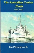 Pfennigwerth, I - The Australian Cruiser Perth 1939-1942