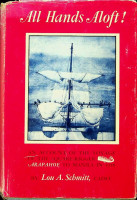 Schmitt, L.A. - All Hands Aloft!. An account of the voyage of the square-rigger Arapahoe to Manila in 1918