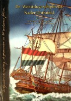 Scheijde, A - De Woestduynschipbreuk Nader Ontrafeld. De Legendarische redding, de opvarenden en het verdwenen fortuin