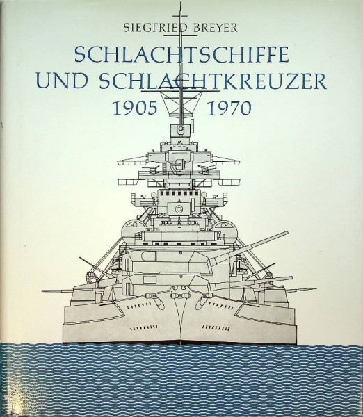 Schlachtschiffe und schlachtkreuzer 1905-1970 worldwide