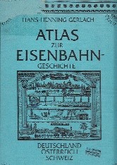 Atlas zur Eisenbahn-Geschichte