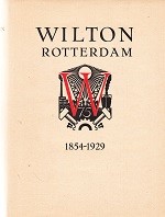 Brusse, M.J. - Wilton Rotterdam 1854-1929 (English edition). Seventy-Five Years, History of Wiltons Engineering and Slipway Co.