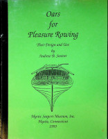 Steever, A.B. - Oars for Pleasure Rowing (roeispanen). Their Design and Use