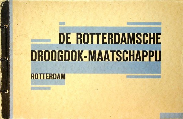 Brochure De Rotterdamsche Droogdok-Maatschappij Rotterdam ca. 1932