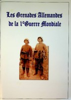 Author Unknown - Les Grenades Allemandes de la 1e Guerre Mondiale
