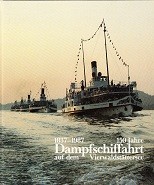 150 Jahre Dampfschiffahrt auf dem Vierwaldstattersee 1837-1987