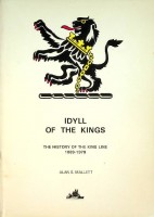 Mallett, A.S. - Idyll of the kings. The history of the King Line 1889-1979