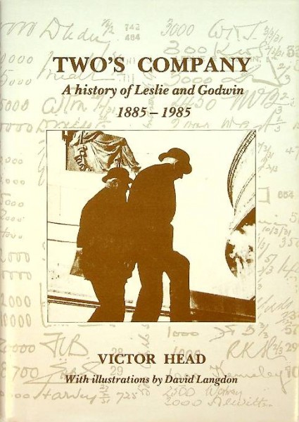 Two's Company, a History of Leslie and Godwin 1885-1985