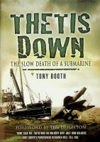 Booth, T. - Thetis Down. The slow death of a Submarine