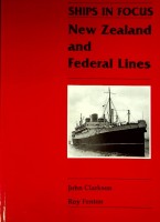 Clarkson, J. en R. Fenton - New Zealand and Federal Lines. Ships in focus serie