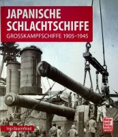 Bauernfeind, I - Japanische Schlachtshiffe. Grosskampfschiffe 1905-1945