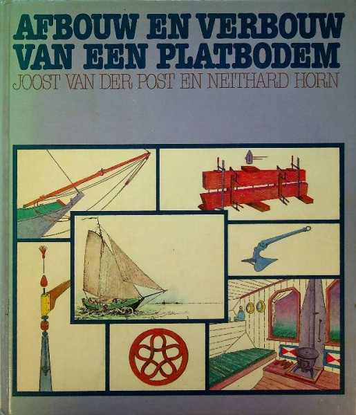 Afbouw en verbouw van een platbodem