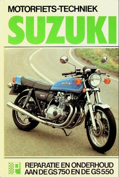 Suzuki, reparatie en onderhoud aan de GS 750 en de GS 550