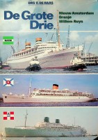 Haas, C. de - De Grote Drie. Nieuw Amsterdam, Oranje, Willem Ruys